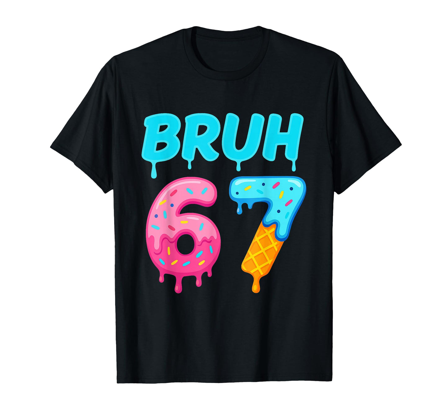 Bruh 67 Drippy Ice Cream Donut Funny Essential T-Shirt