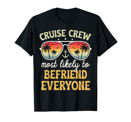 Most Likely to Befriend Everyone Matching Family Cruise 2026 T-Shirt