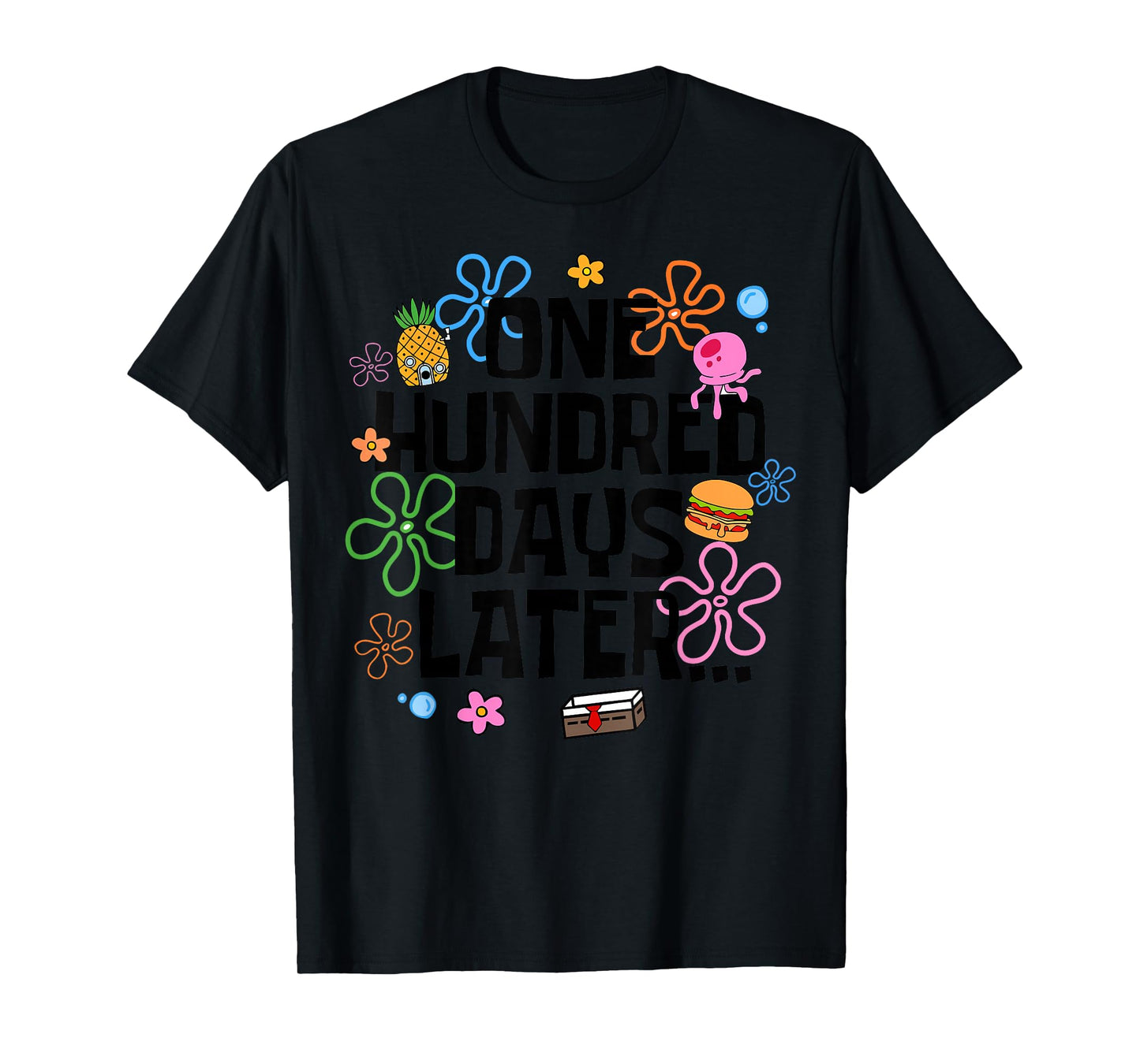 One Hundred Days Later 100th Day of School Teacher Student T-Shirt