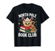 North Pole Book Club Cozy Christmas Holiday Design T-Shirt