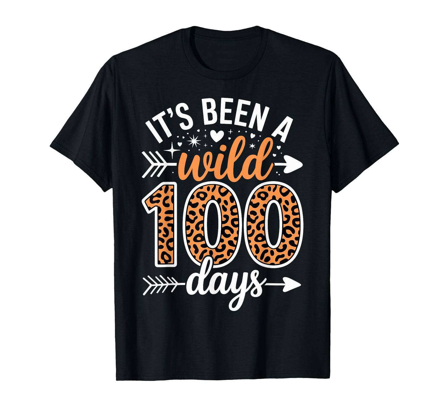 It's Been A Wild 100 Days Happy 100th Day of School Teacher T-Shirt
