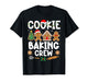 Cookie Baking Crew for Women Kids Men Boy Family Christmas T-Shirt