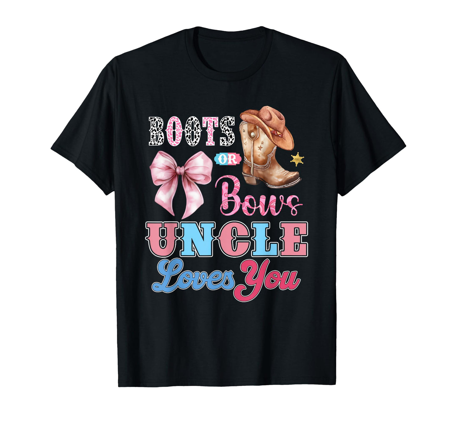 Boots or Bows Uncle Loves You Gender Reveal Family T-Shirt
