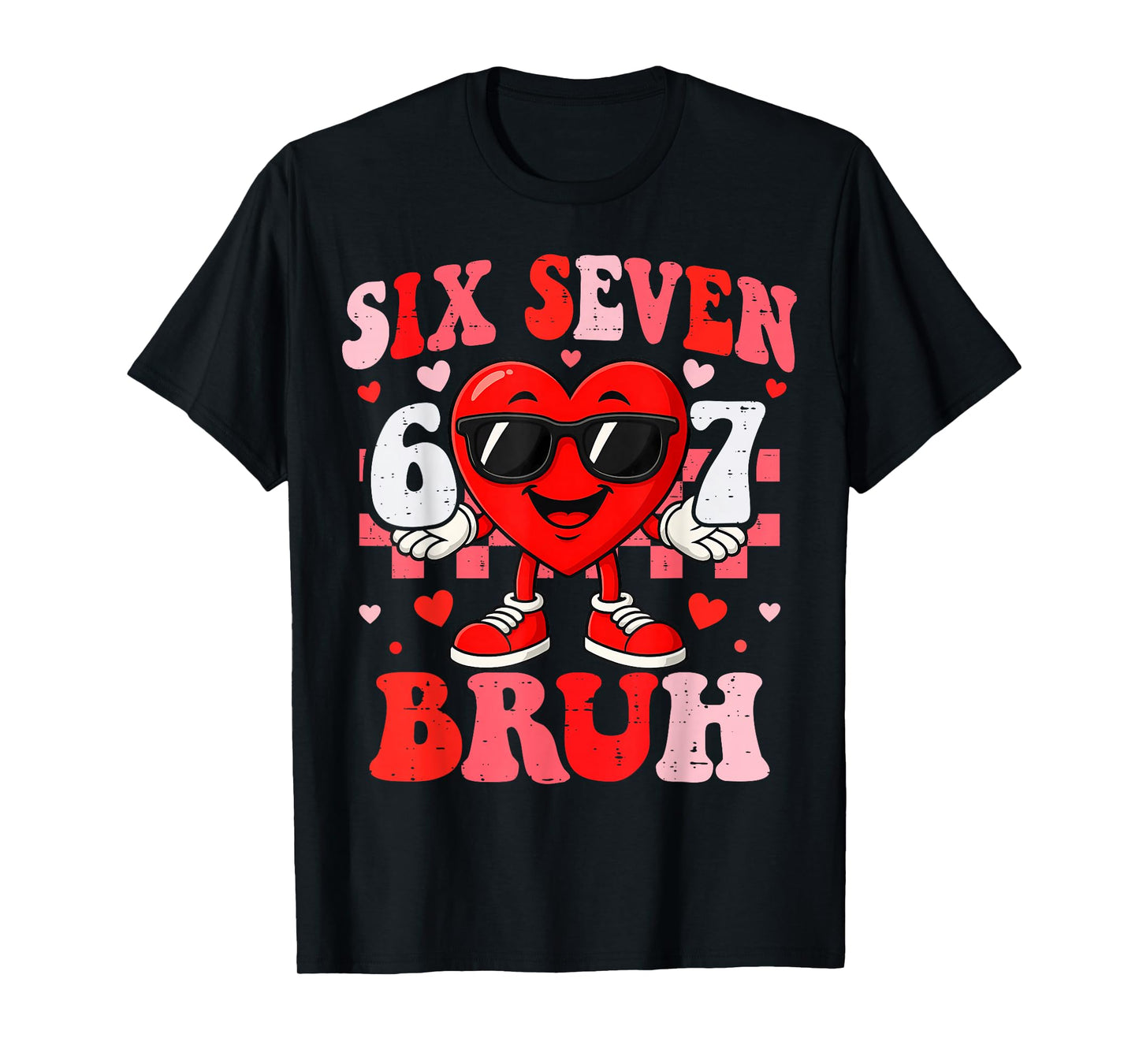 Six Seven Bruh Funny 67 Valentine Heart Boys Teens Kids T-Shirt