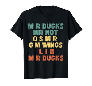 Funny Retro Duck Lover Phrase M R Ducks Waterfowl Humor T-Shirt