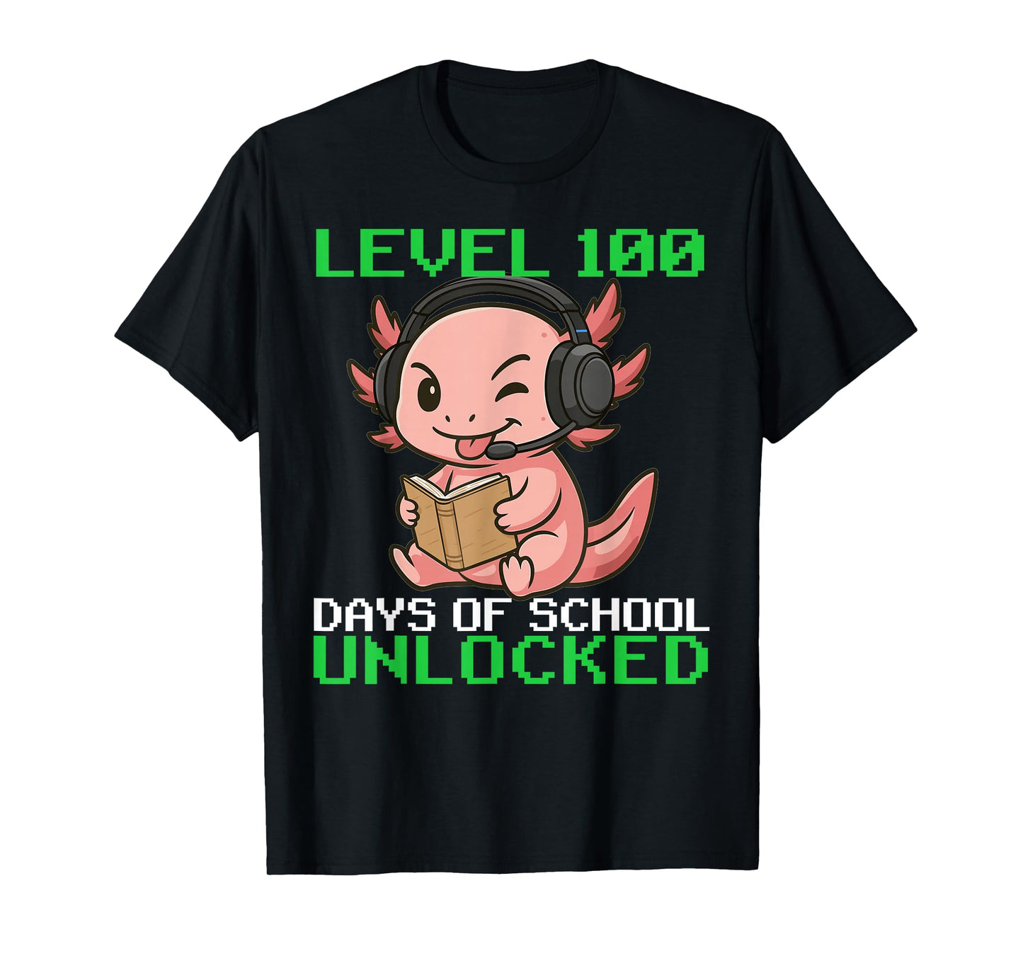 100th Days of School Axolotl Gaming Level 100 Unlocked T-Shirt