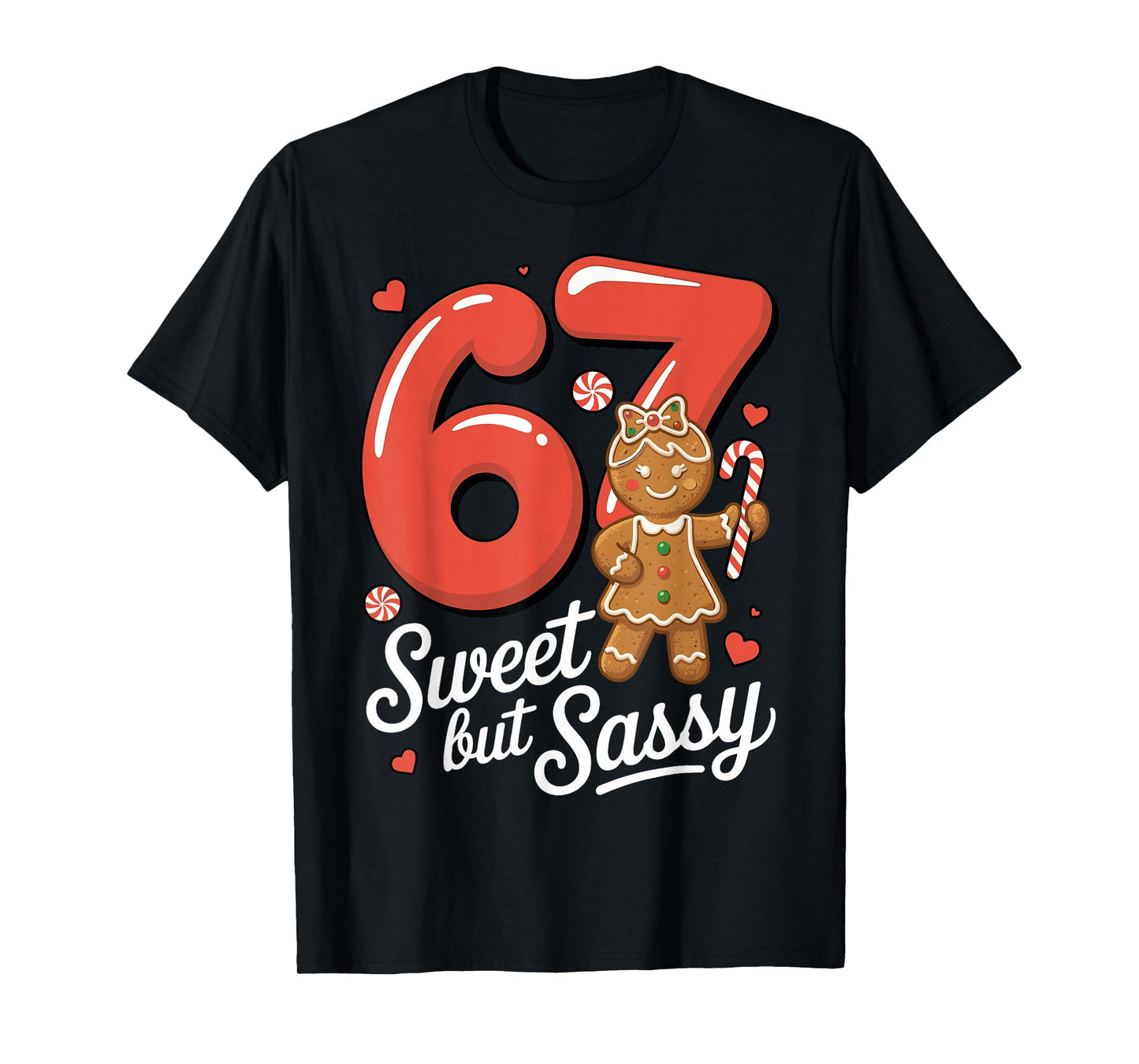 Cute Gingerbread Girl 67 Red Bubble Letters Candy Cane T-Shirt