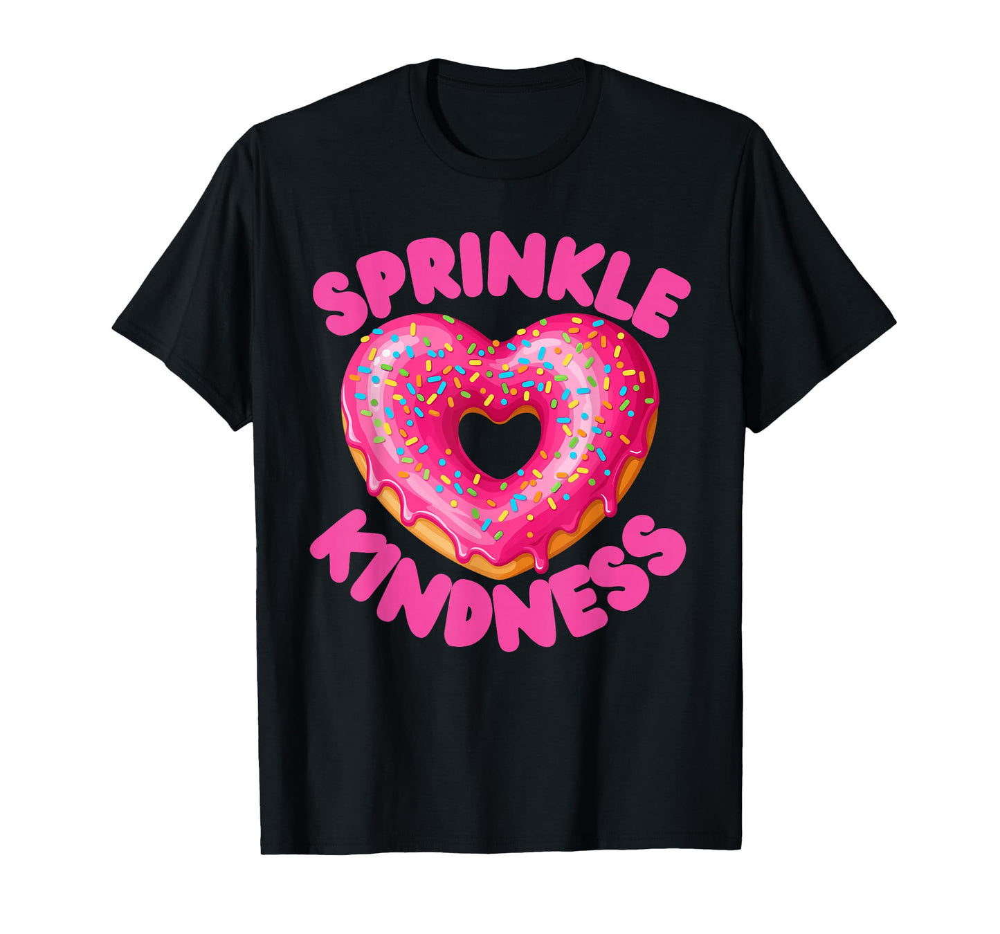 Sprinkle Kindness Heart Doughnut Boy Girl Food Donut Squad T-Shirt