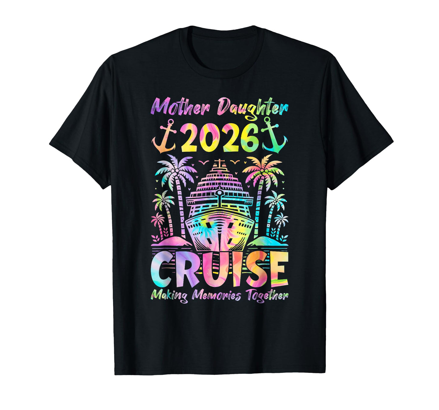 Cruise Mother Daughter Trip 2026 Funny Mom Daughter Vacation T-Shirt