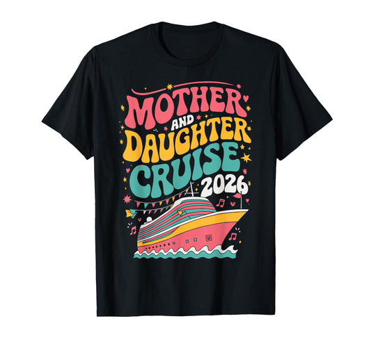 Mother and Daughter Cruise 2026 T-Shirt