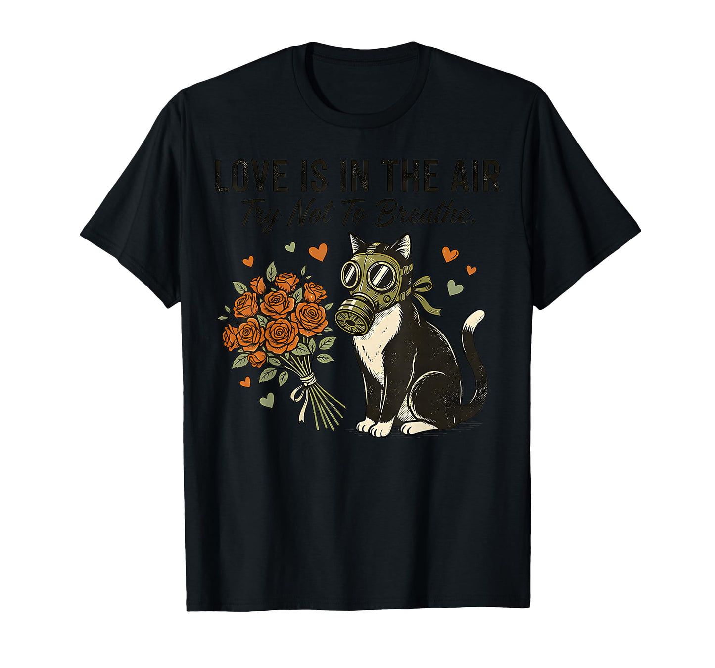 Anti Valentines Love is in The Air Adult Breathe Mask Cat T-Shirt