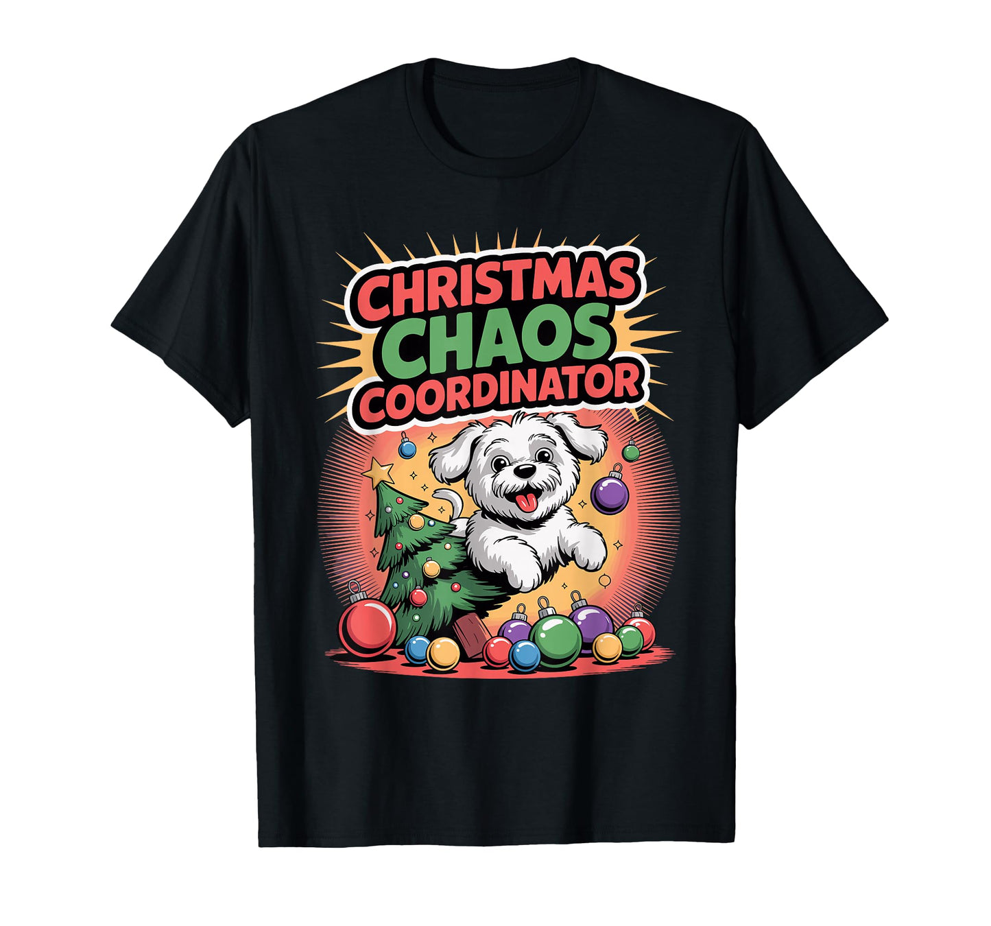 Christmas Chaos Coordinator Xmas Puppy Funny Maltese T-Shirt