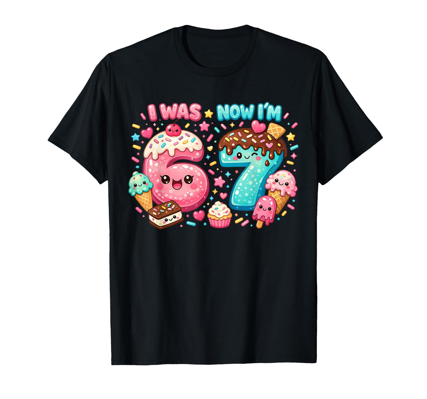 I was 6 Now I'm 7 Dripping Ice Cream Lover 67 Meme Birthday T-Shirt