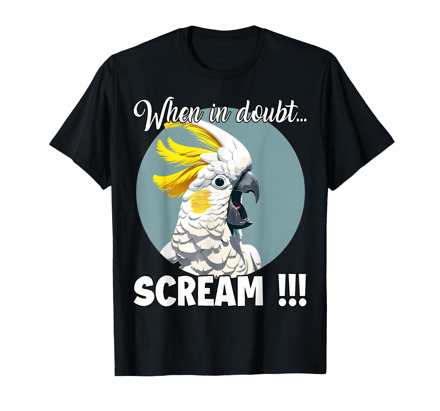 Cockatoo Meme T, Funny Screaming Sulphur-Crested Cockatoo T-Shirt