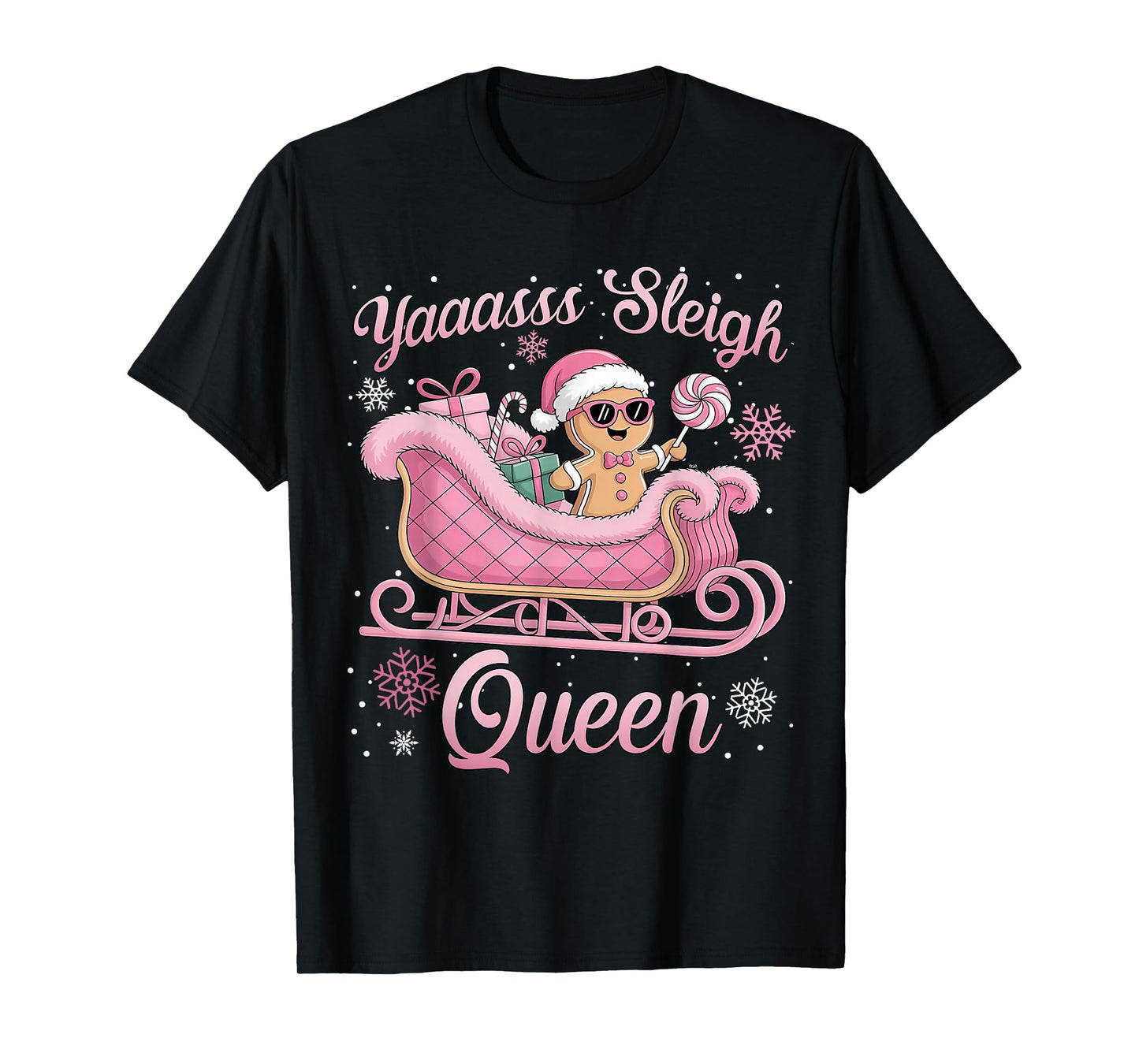 Yaaasss Sleigh Queen Sleigh Girl Matching Christmas T-Shirt