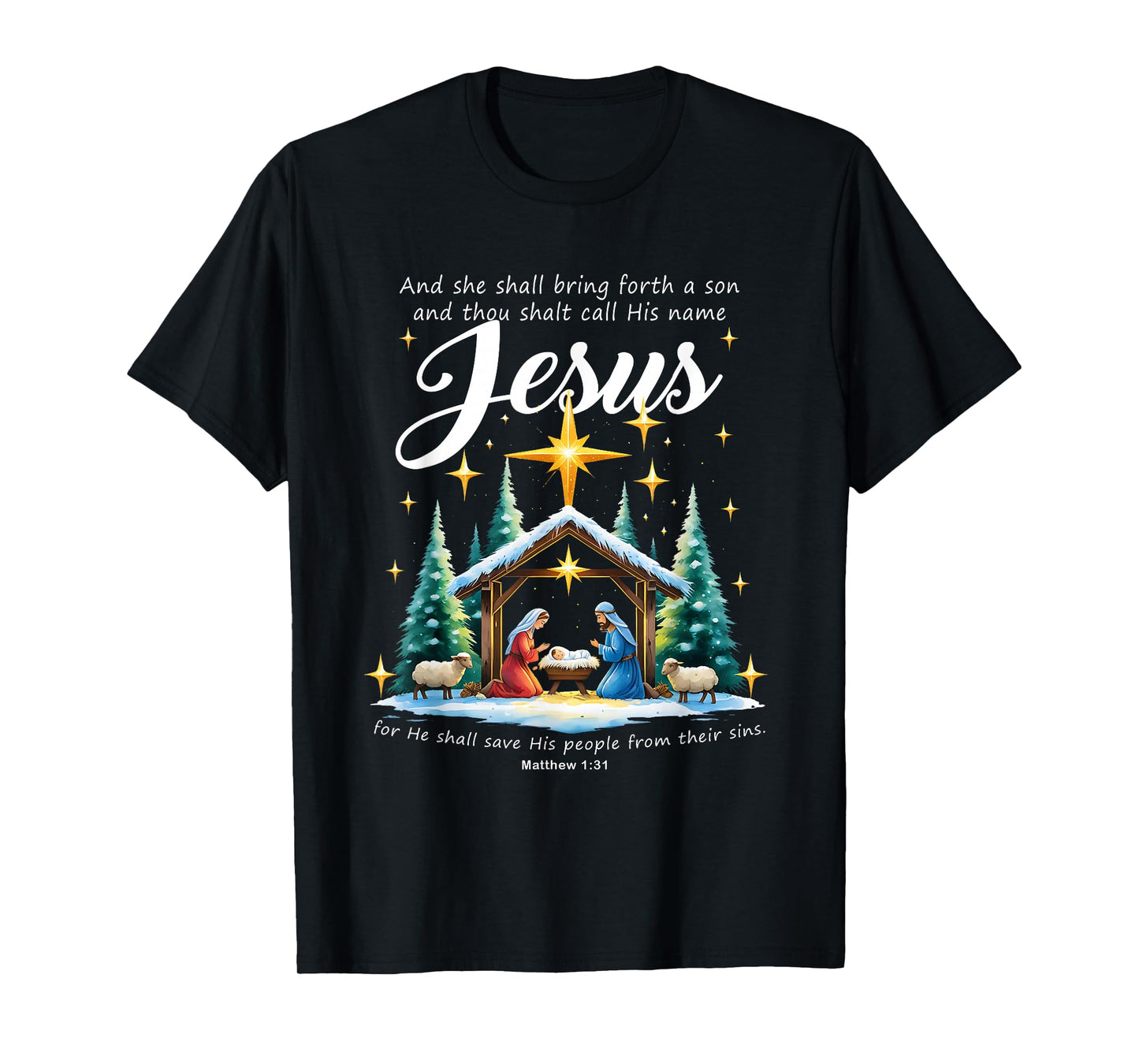 and Thou Shalt Call His Name Jesus Nativity Christmas T-Shirt