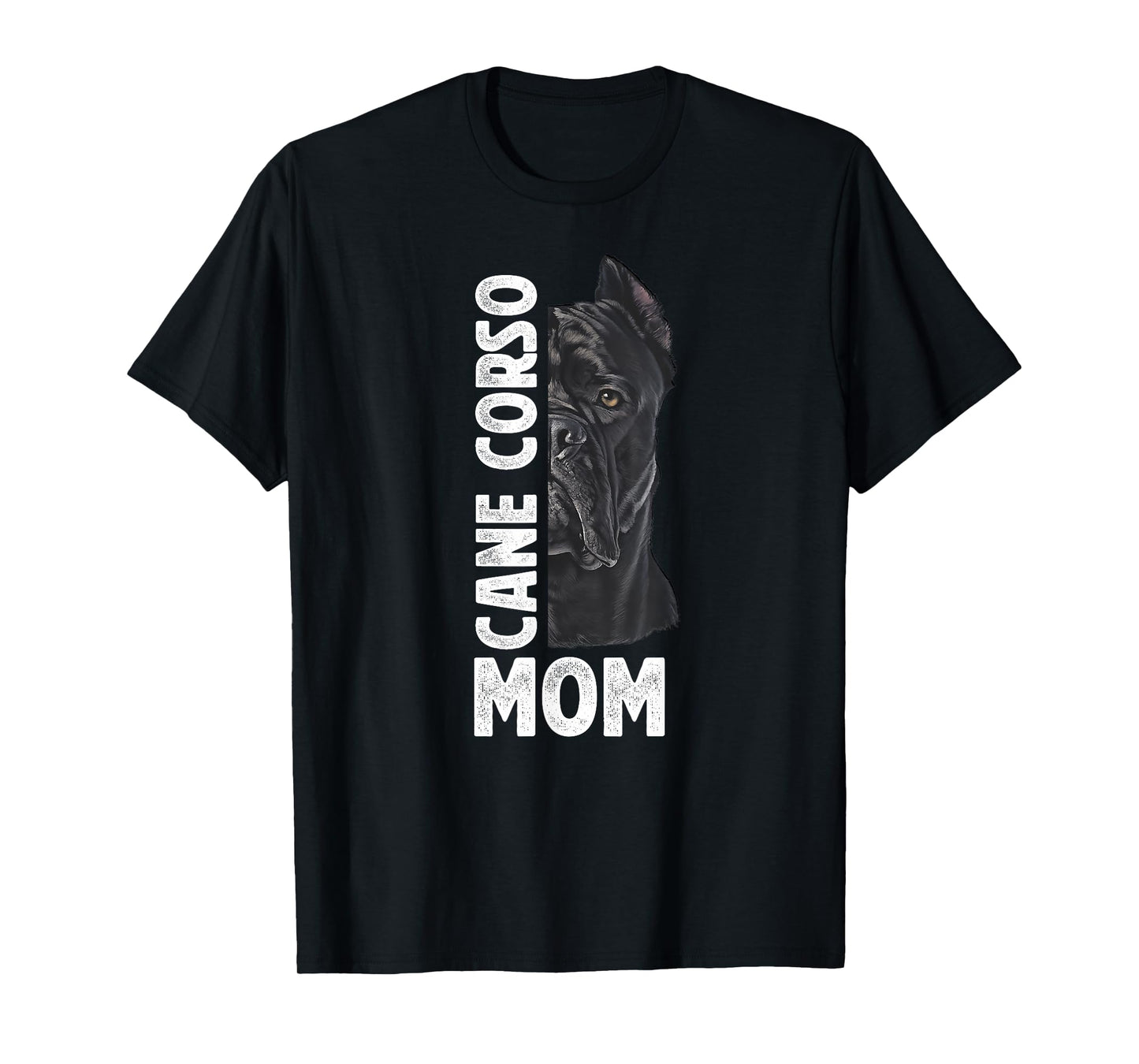 Cane Corso Mom Cane Corso Lover Cane Corso Owner T-Shirt