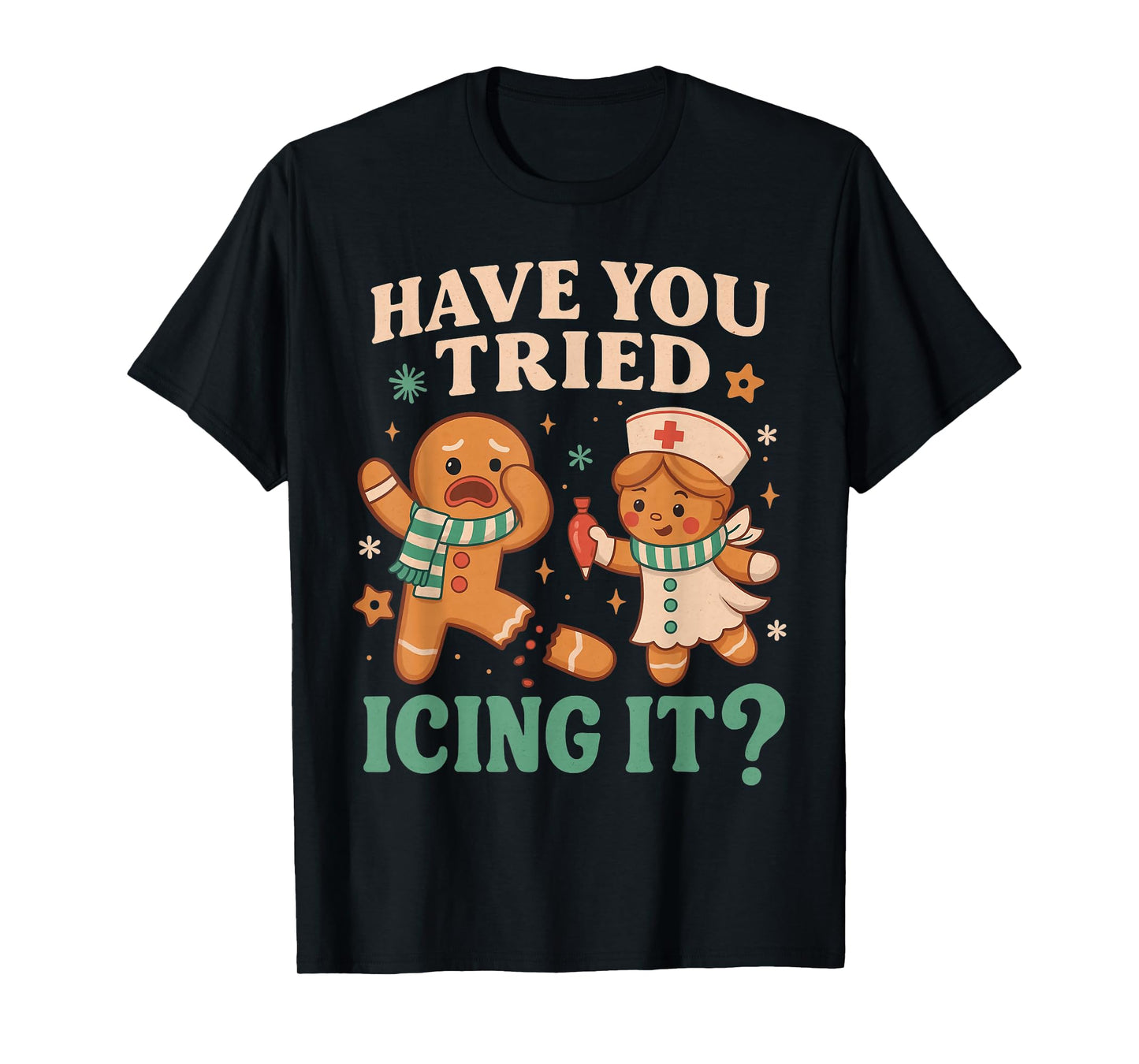 Funny Gingerbread Christmas Pun Have You Tried Icing It ? T-Shirt