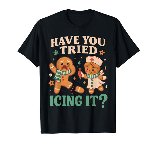 Funny Gingerbread Christmas Pun Have You Tried Icing It ? T-Shirt