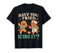 Funny Gingerbread Christmas Pun Have You Tried Icing It ? T-Shirt