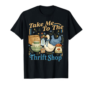 Take Me to The Thrift Shop Vintage Thrifting Kitchen T-Shirt