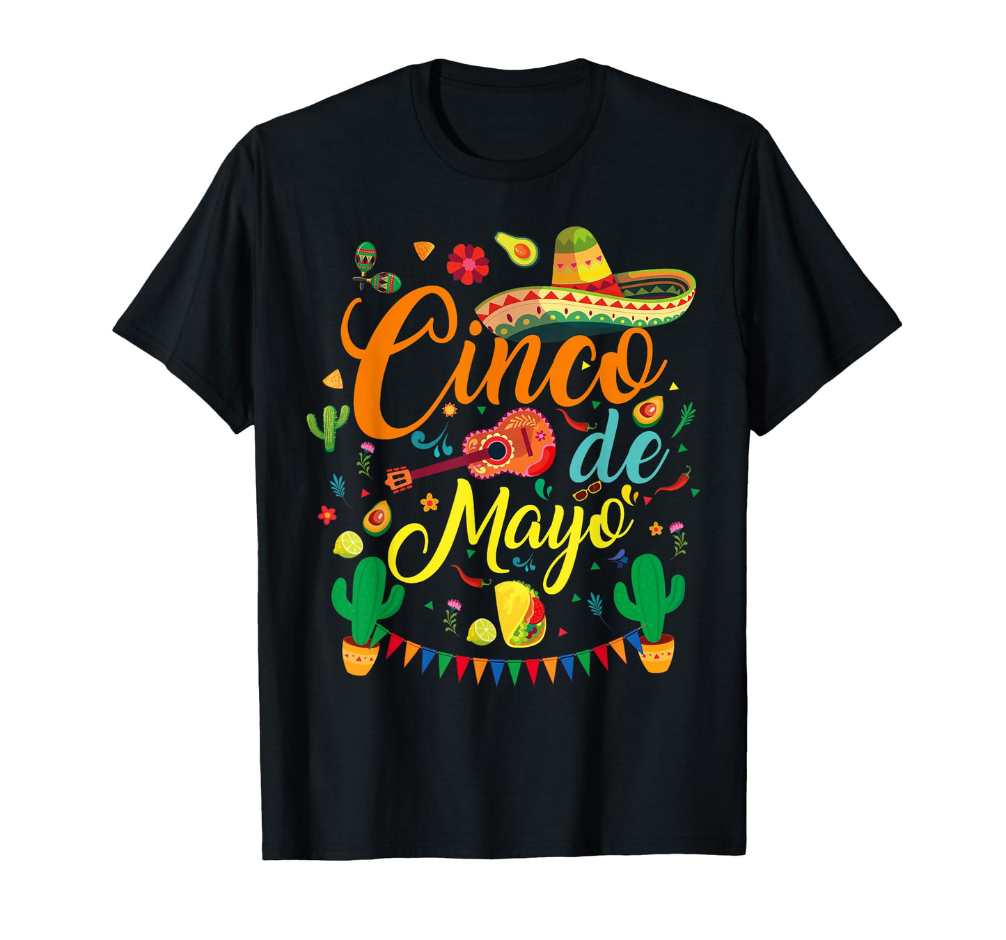 Cinco de Mayo Funny Mexican Fiesta Party 5 De Mayo Men Women T-Shirt