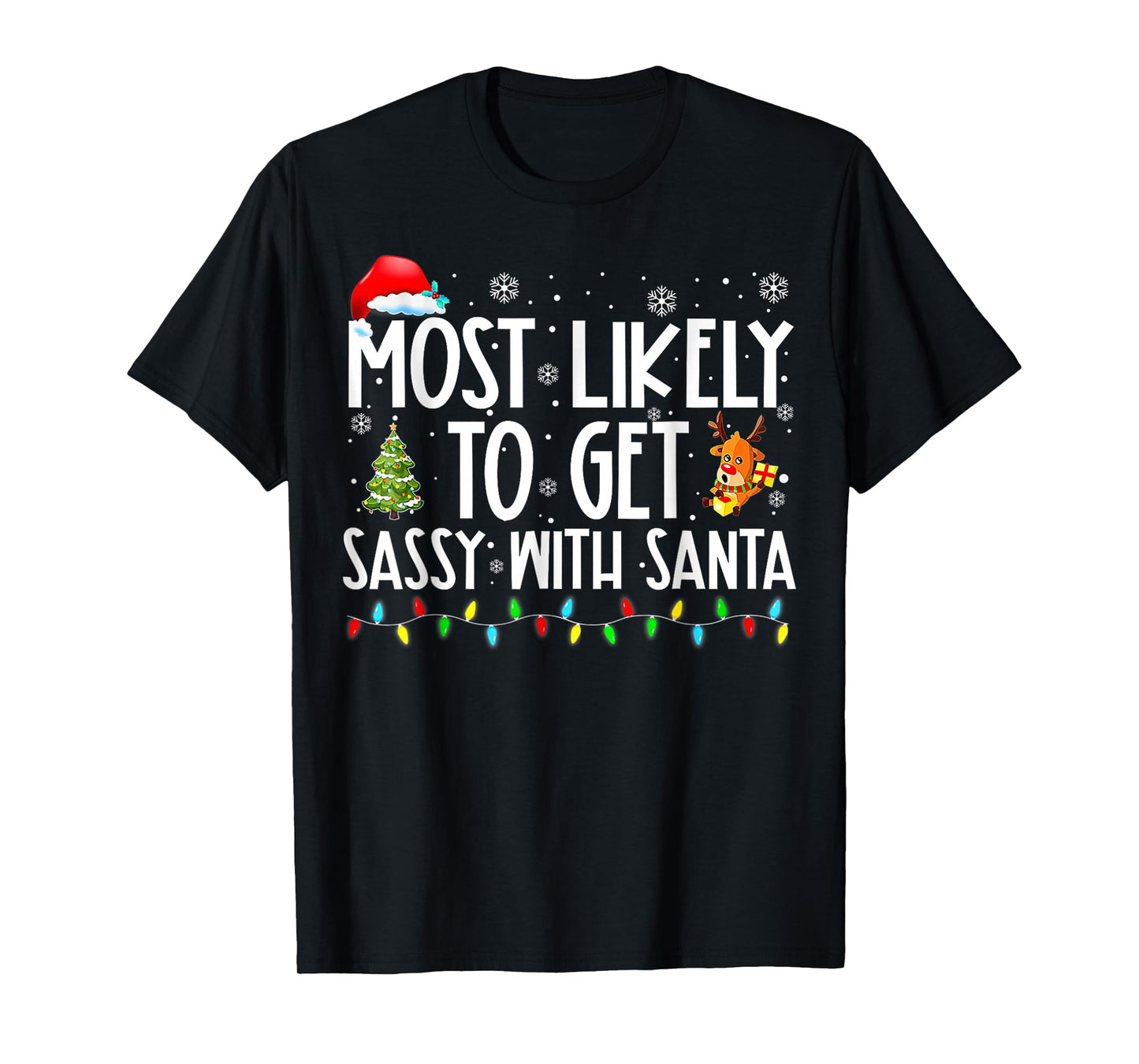 Most Likely to Get Sassy with Santa Christmas T-Shirt