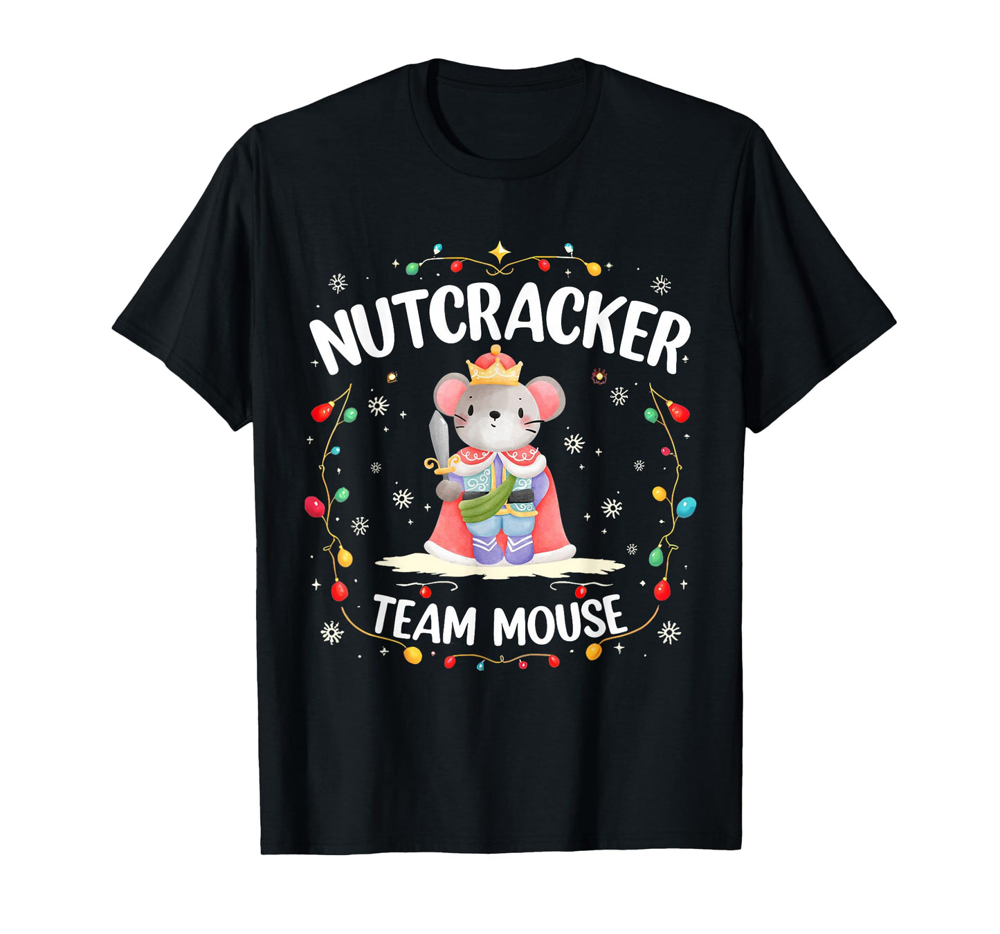 Nutcracker Team Mouse Christmas Dance Ballet Merry Christmas T-Shirt