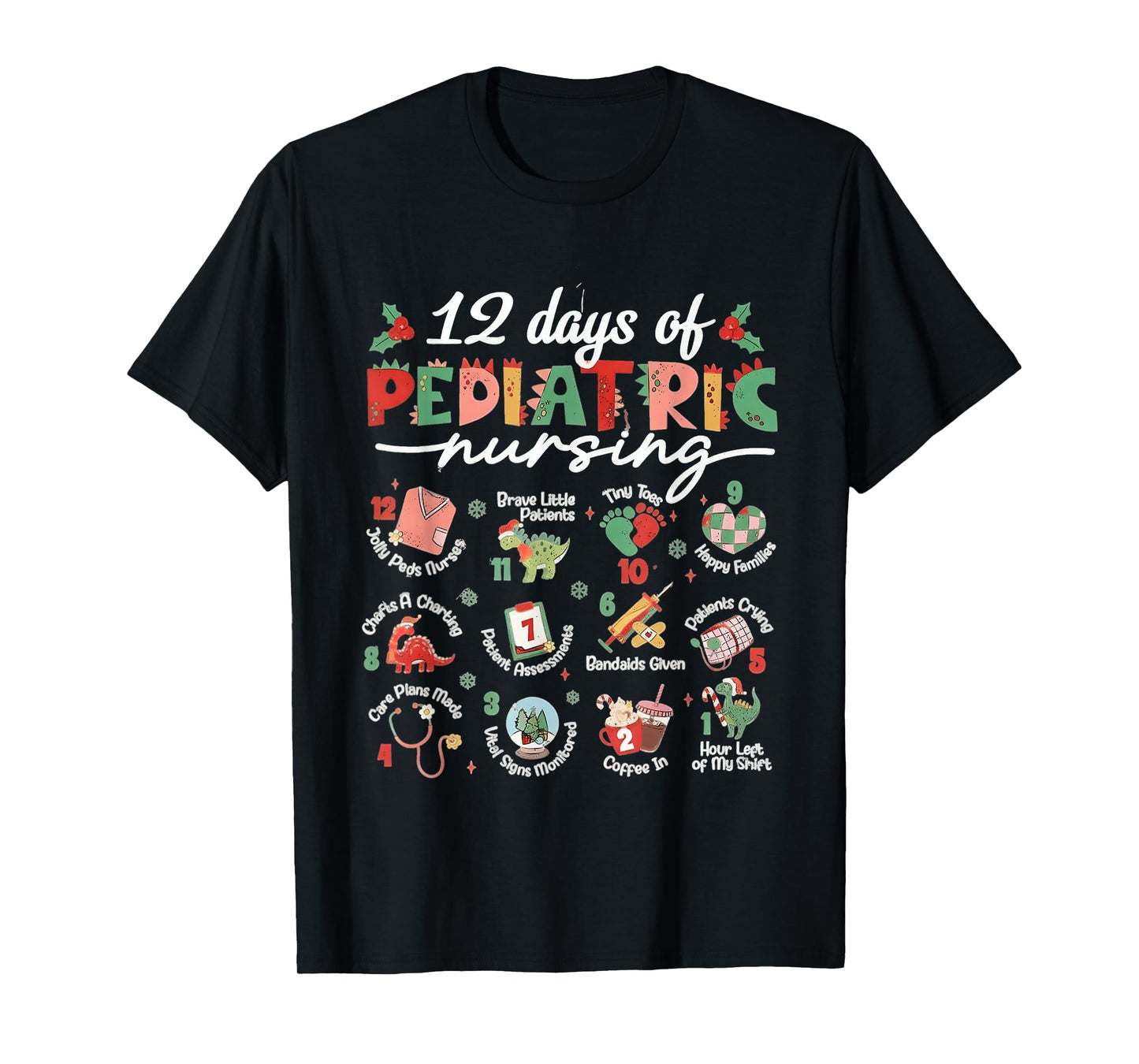 Pediatric Nurse Christmas, 12 Days of Pediatric Nursing Peds T-Shirt