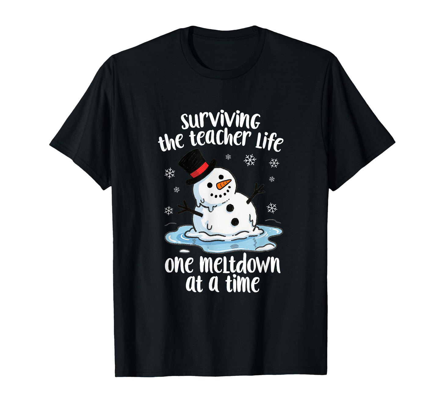 Surviving The Teacher Life Meltdown Snowman Christmas Humor T-Shirt