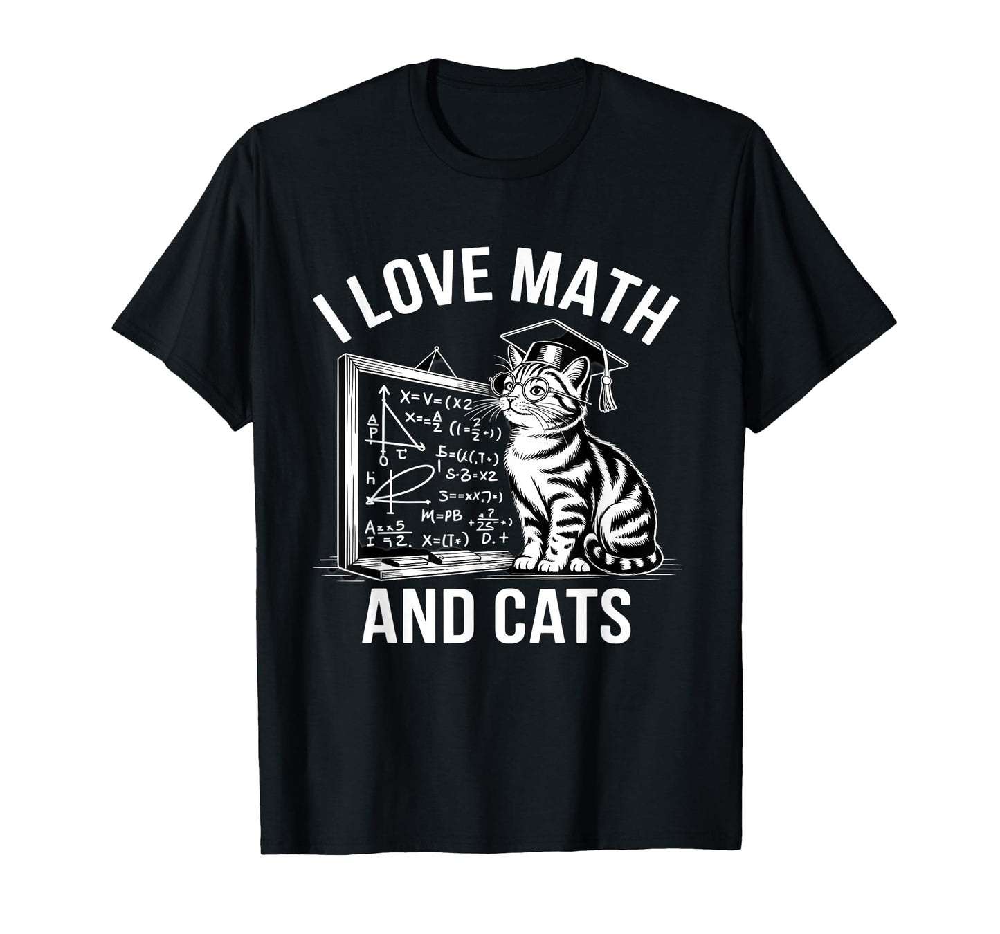 Math Cat Lover Funny Math Teacher I Love Math and Cats T-Shirt