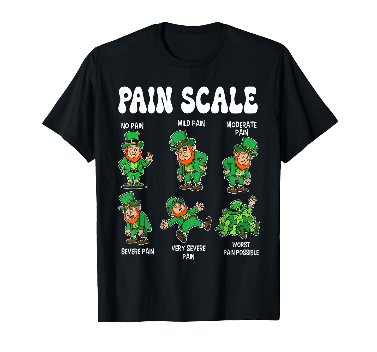 Funny Pain Scale Leprechaun Nurse St. Patricks Day Men Women T-Shirt