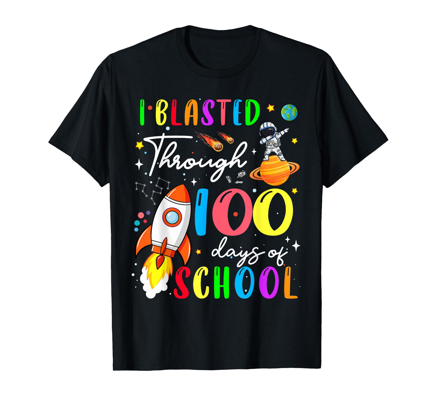 100 Days of School I Blasted Through 100th Day Teacher Kids T-Shirt