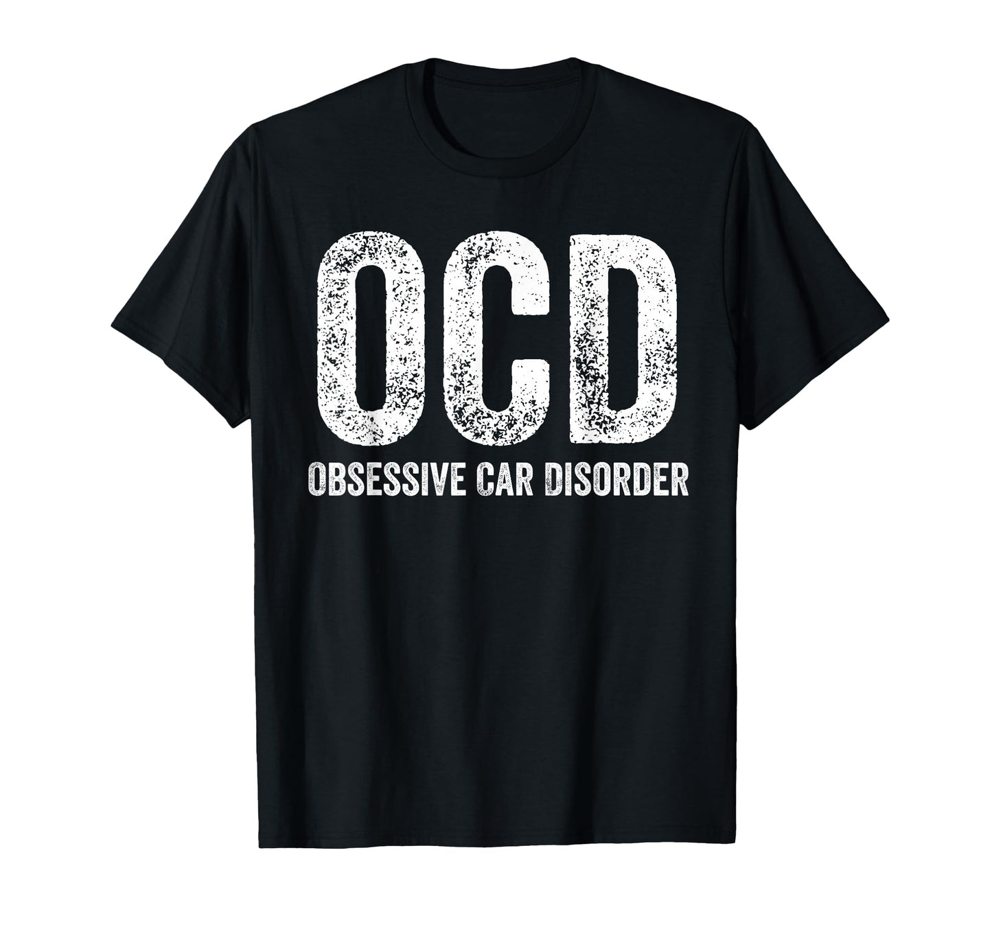OCD Obsessive Car Disorder Funny Cars Lover T-Shirt