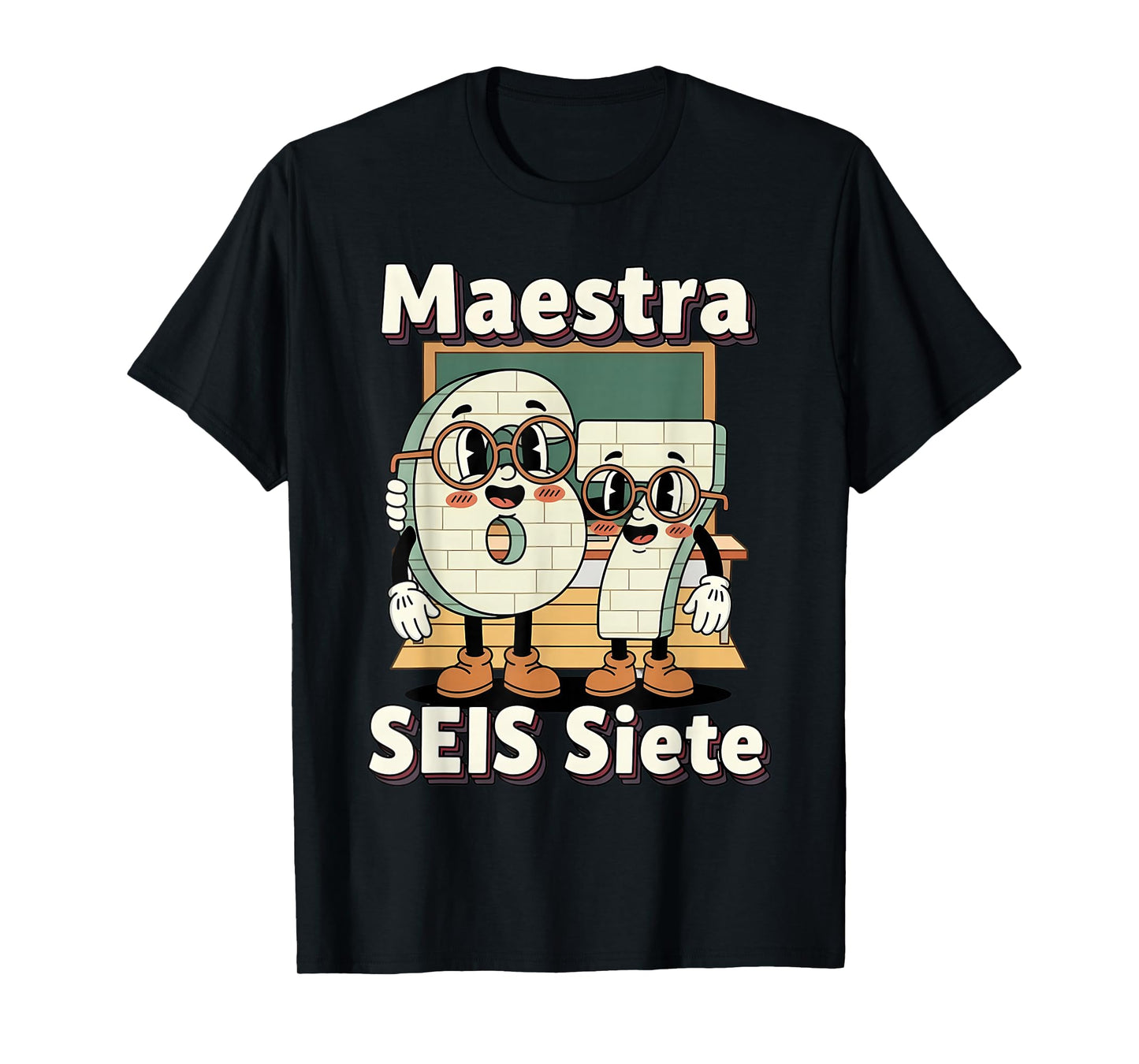 Maestra 67 Six Seven Spanish Teachers Students SEIS Siete T-Shirt