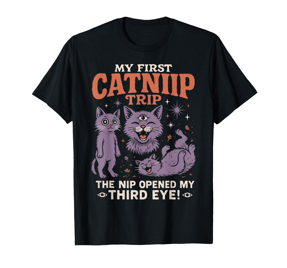 Catnip Trip Cats Nip | Retro Funny Poster Cat Owners T-Shirt