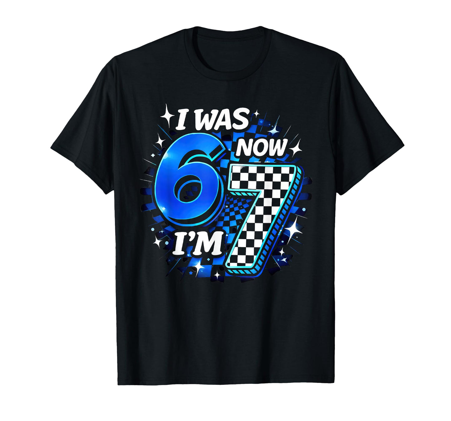 Blue Checkered I was 6 Now I'm 7 Funny 67 Birthday Boy T-Shirt