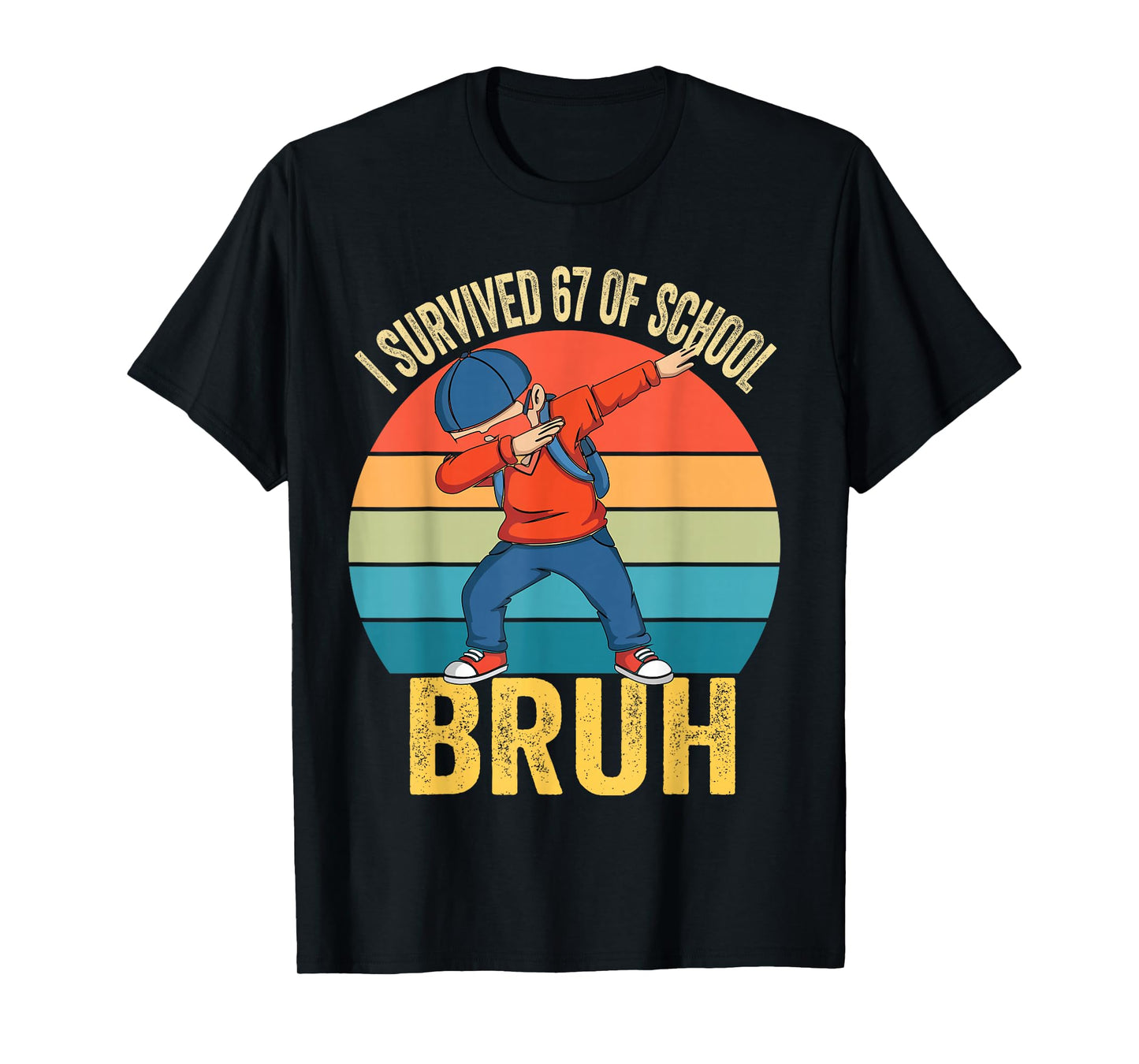 I Survived 67 Days of School Bruh Dabbing Six Seven Funny T-Shirt