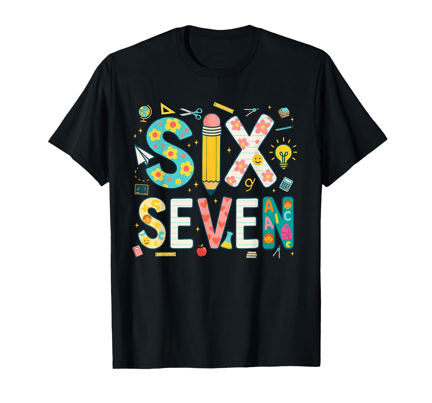 Funny Six Seven 6 7 Meme Teacher Design for Men Women Girls T-Shirt