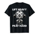 Lift Heavy Pray Hard Workout Christian Lifting Jesus Gym God T-Shirt