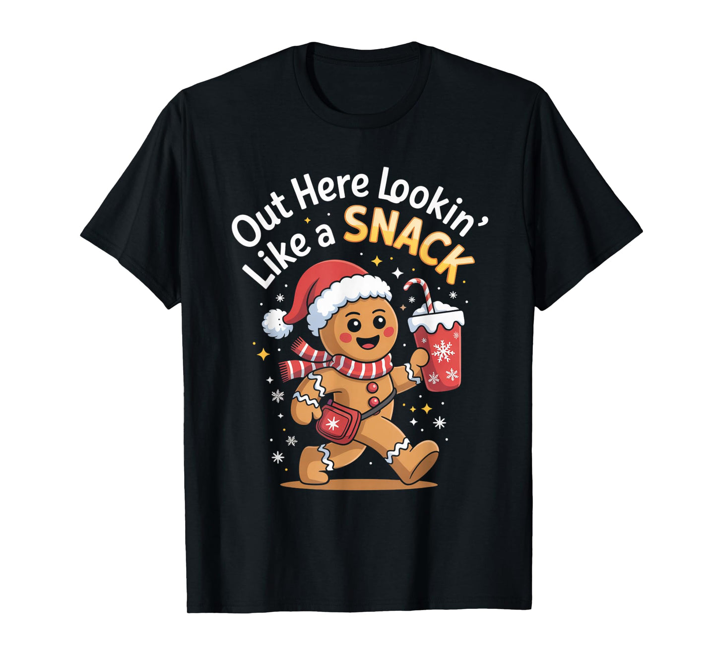 Out Here Lookin’ Like A Snack Cute Xmas Funny Gingerbread T-Shirt