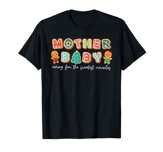 Sweetest Miracles Christmas Mother Baby Unit Xmas Nurse T-Shirt