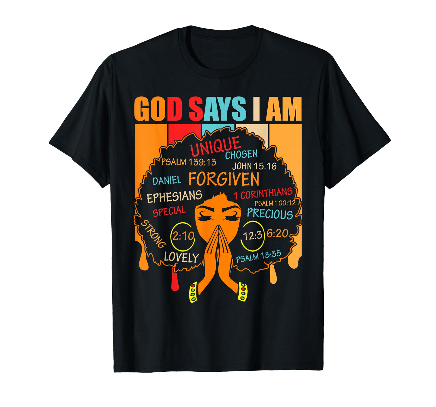 God Says I Am Black African American Melanin Girl Women Kid T-Shirt