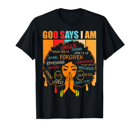 God Says I Am Black African American Melanin Girl Women Kid T-Shirt