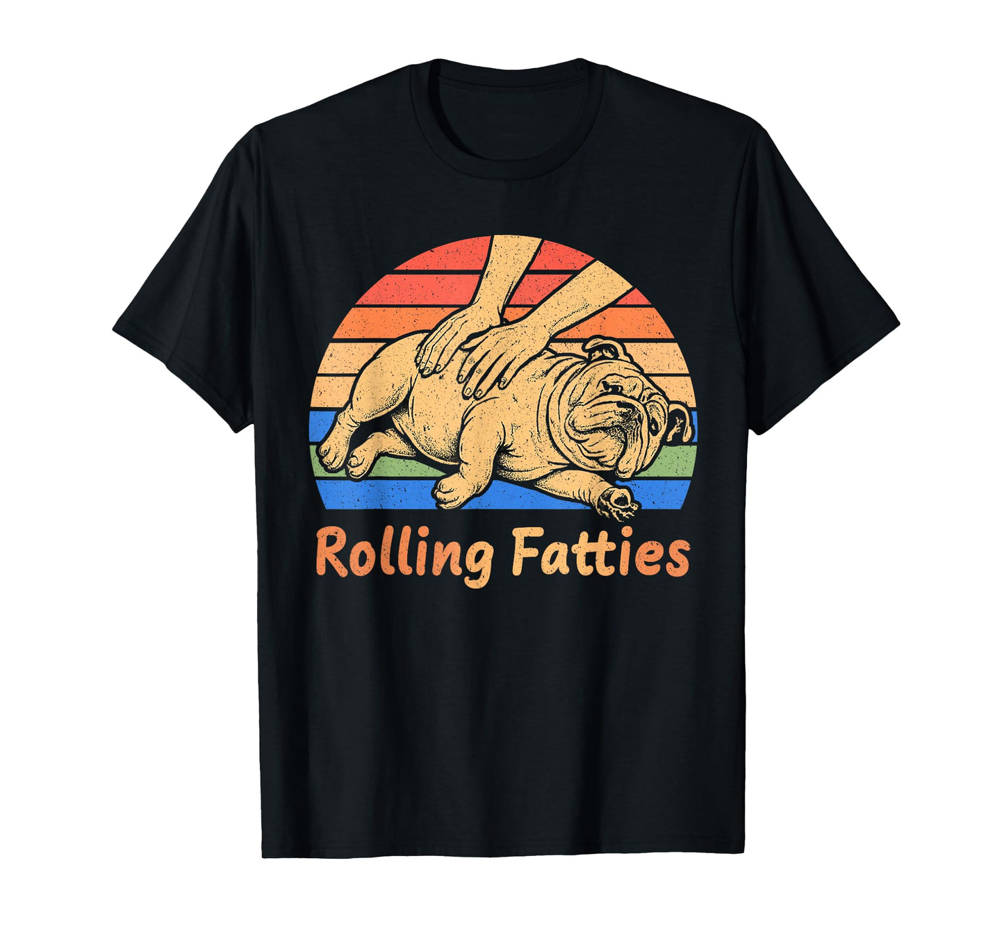 Rolling Fatties English Bulldog Lover Puppy Owner Bulldog T-Shirt