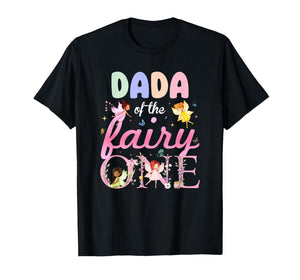 Dada of The Fairy One 1St Birthday Girl Family Matching T-Shirt