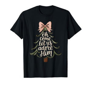 Oh Come Let Us Adore Him Christian Christmas Tree Art T-Shirt