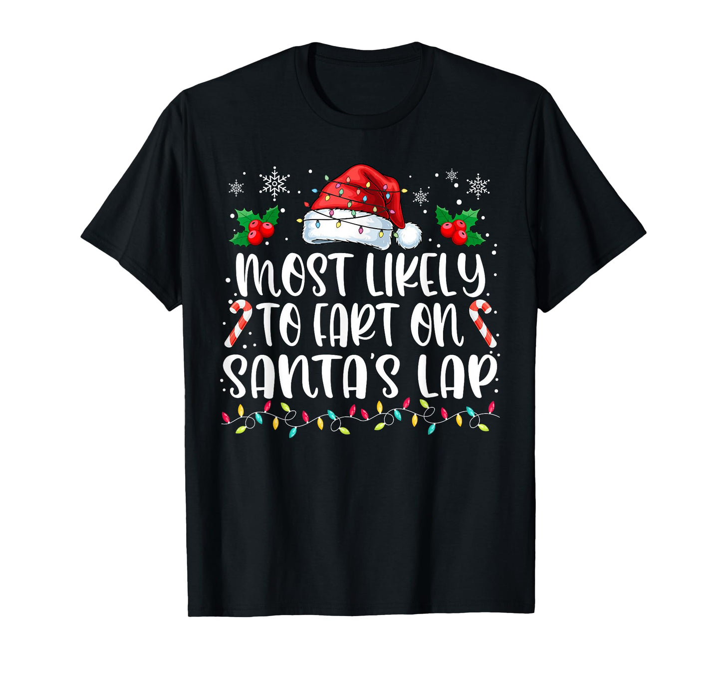 Most Likely to Fart On Santa's Lap Family Matching Christmas T-Shirt