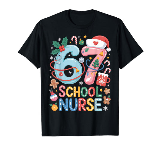 Funny 67 School Nurse Christmas Xmas Meme Holiday Outfit T-Shirt