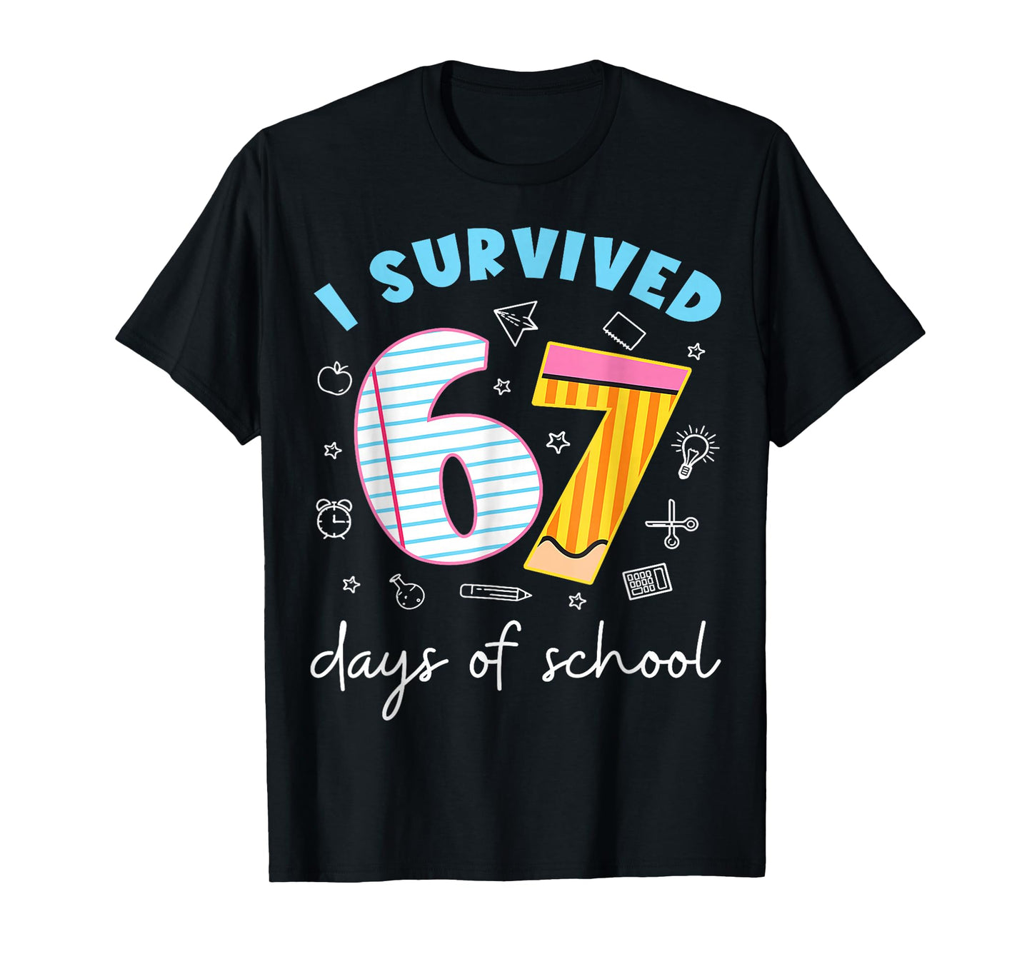 I Survived 67 Days of School Funny Meme Teacher Student T-Shirt